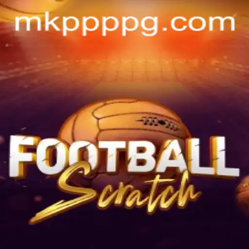 Exploring the Thrills of FootballScratch: MK PPP's Innovative Game