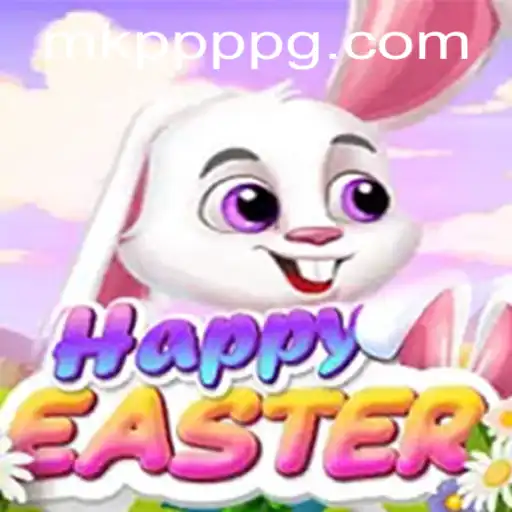 Unveiling the Joy of HappyEaster: The MK PPP Experience