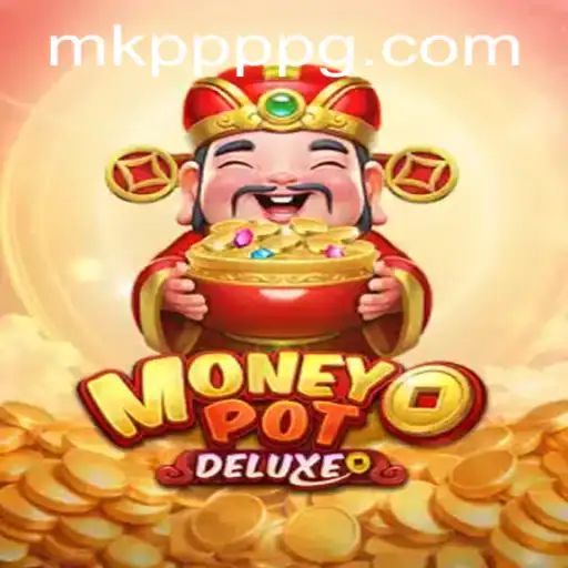 Exploring the Thrills of MoneyPotDELUXE: A New Era in Gaming