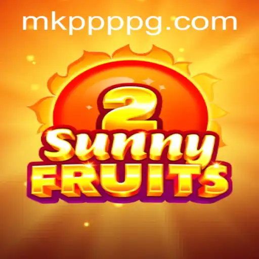 Exploring the Vibrant World of SunnyFruits2: An Inside Look with MK PPP
